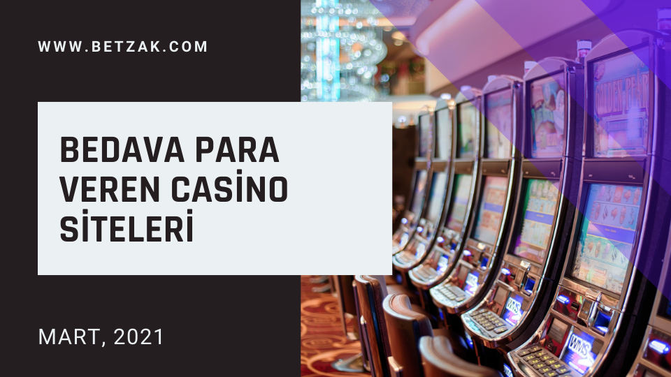 Bedava Para Veren Casino Siteleri