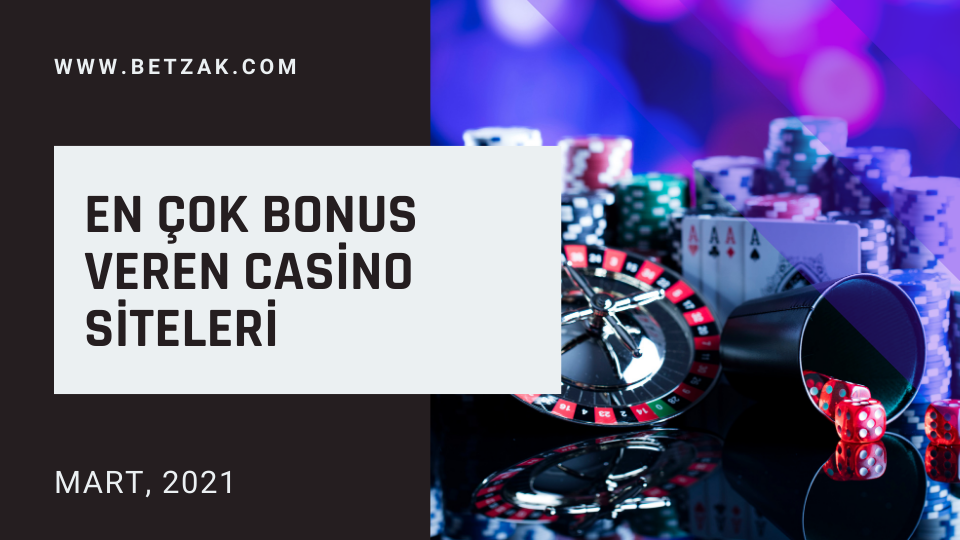 En Çok Bonus Veren Casino Siteleri