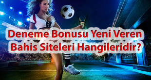 deneme bonusu yeni veren bahis siteleri