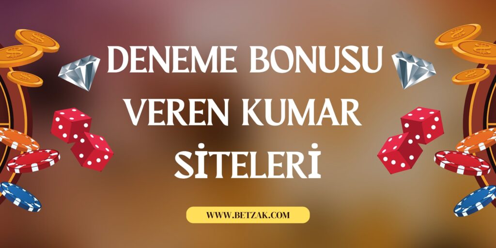 Deneme Bonusu Veren Kumar Siteleri