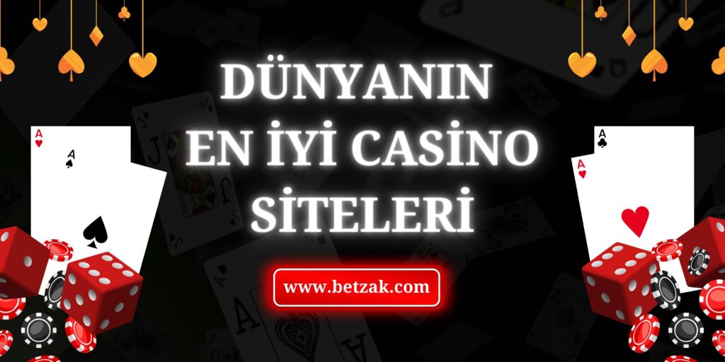 Dünyanın En İyi Casino Siteleri