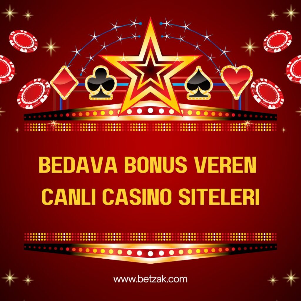Bedava Bonus Veren Canlı Casino Siteleri